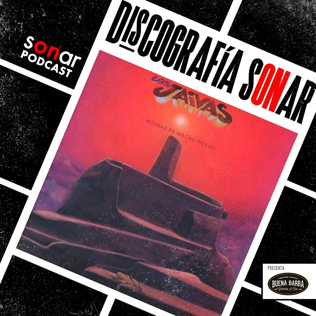 Discografía Sonar | Los Jaivas - Alturas de Machu Picchu