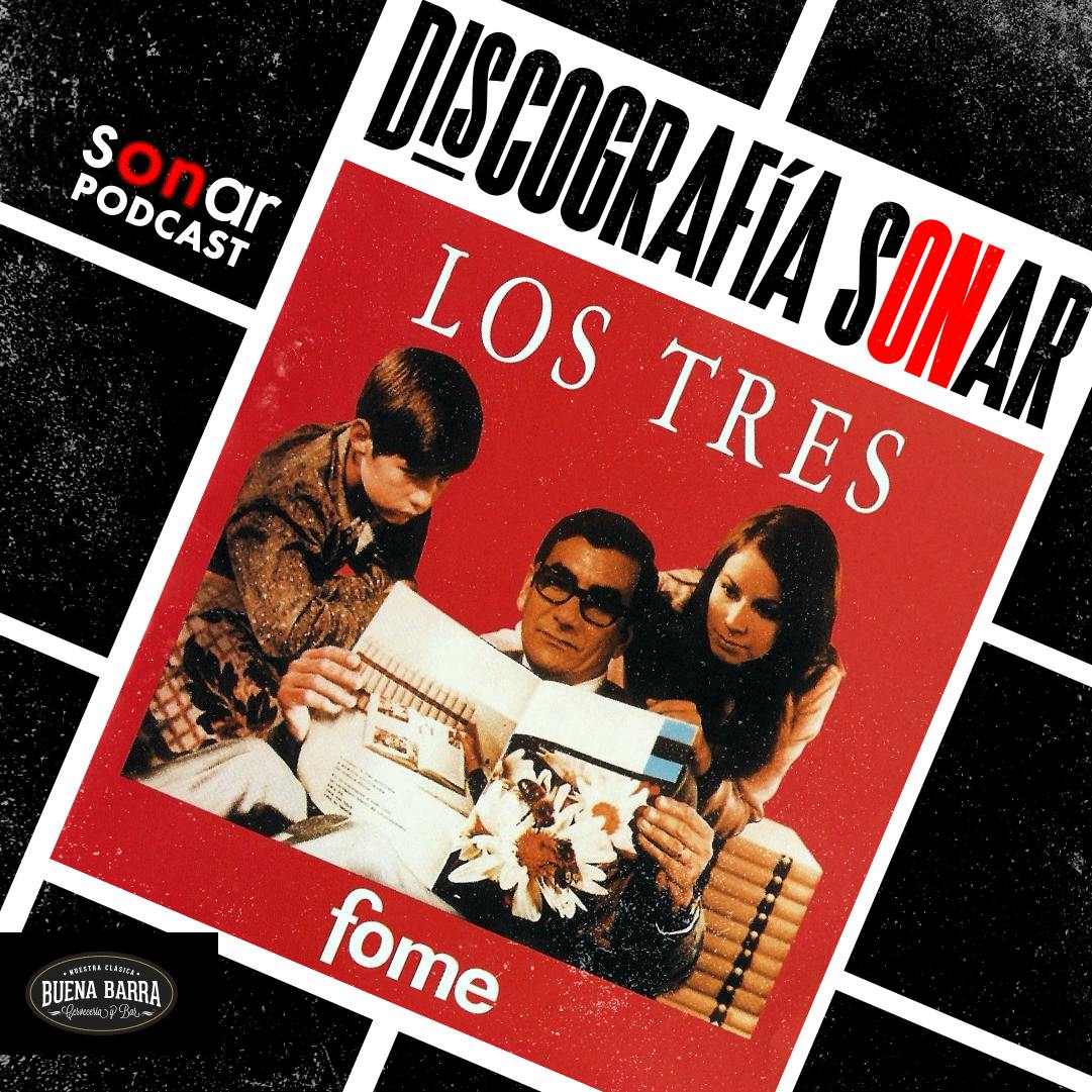 Discografía Sonar | Los Tres - Fome