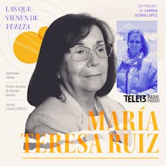 Capítulo 3: María Teresa Ruiz