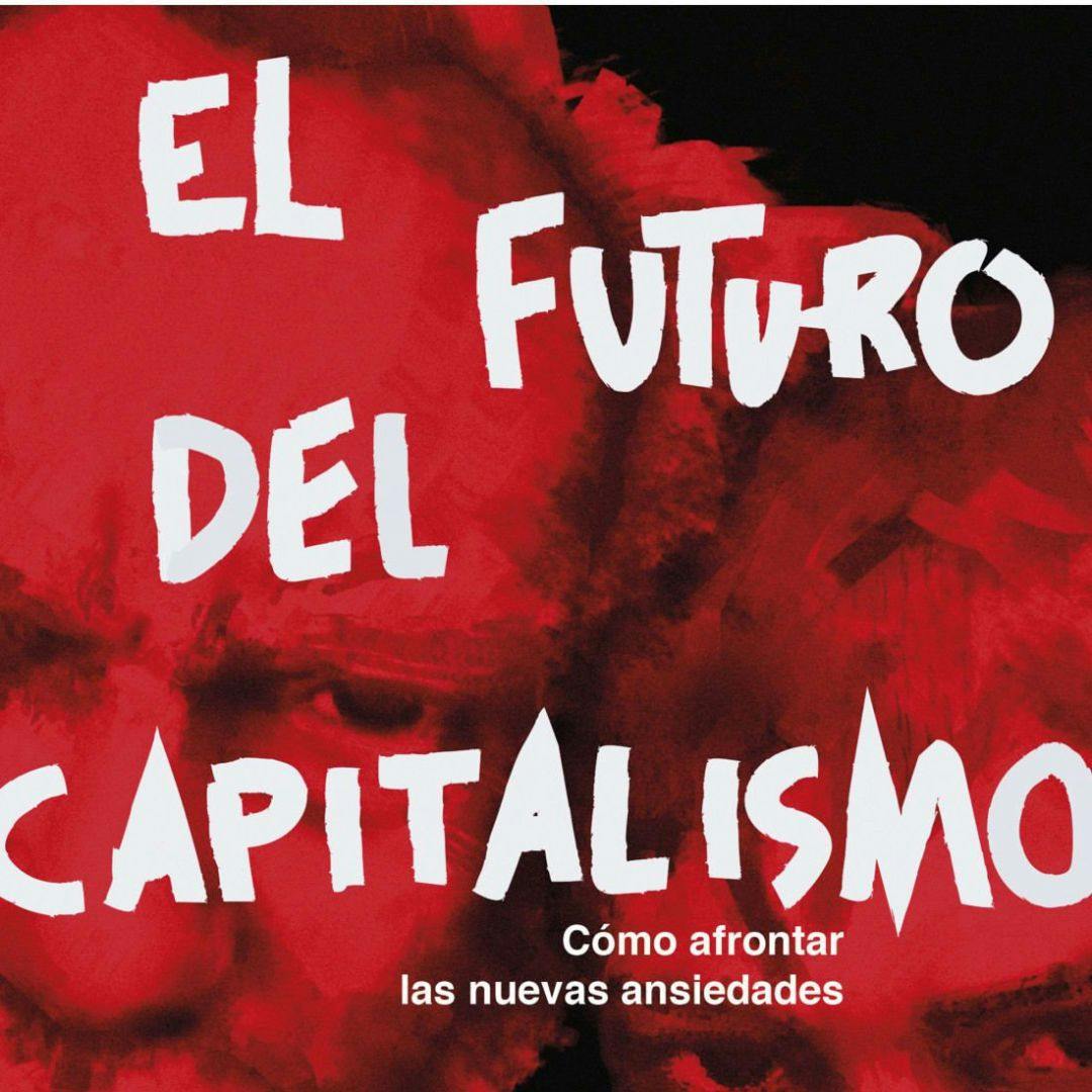 El libro “El futuro del capitalismo”