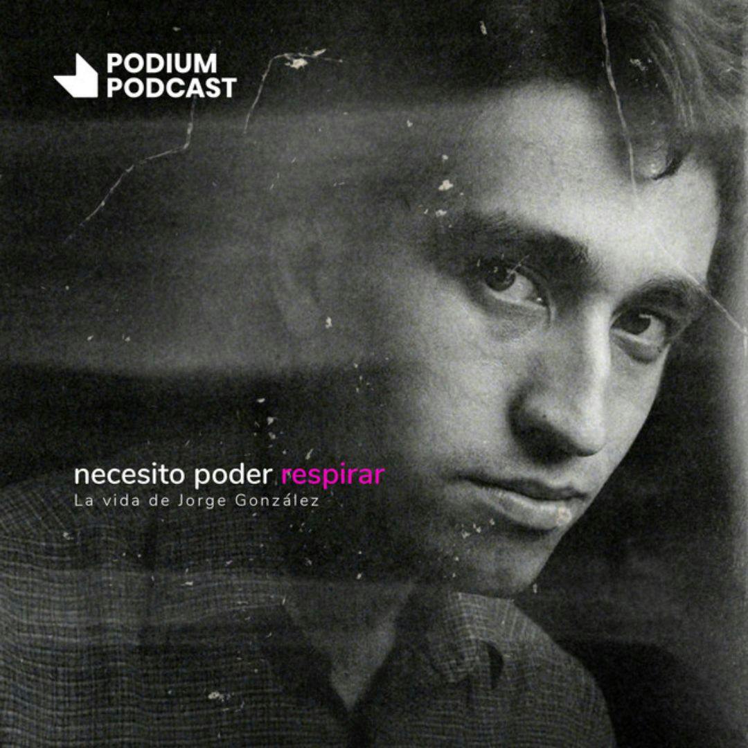 El podcast “Necesito poder respirar: La vida de Jorge González”