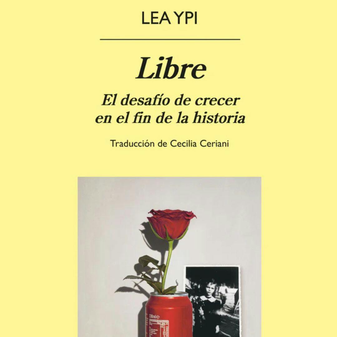 El libro “Libre” de Lea Ypi