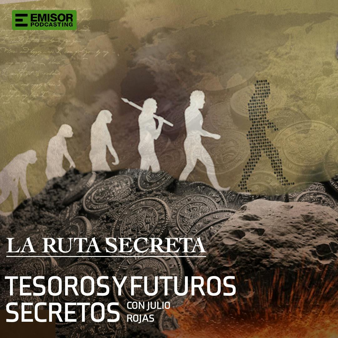 Tesoros y futuros secretos, con Julio Rojas