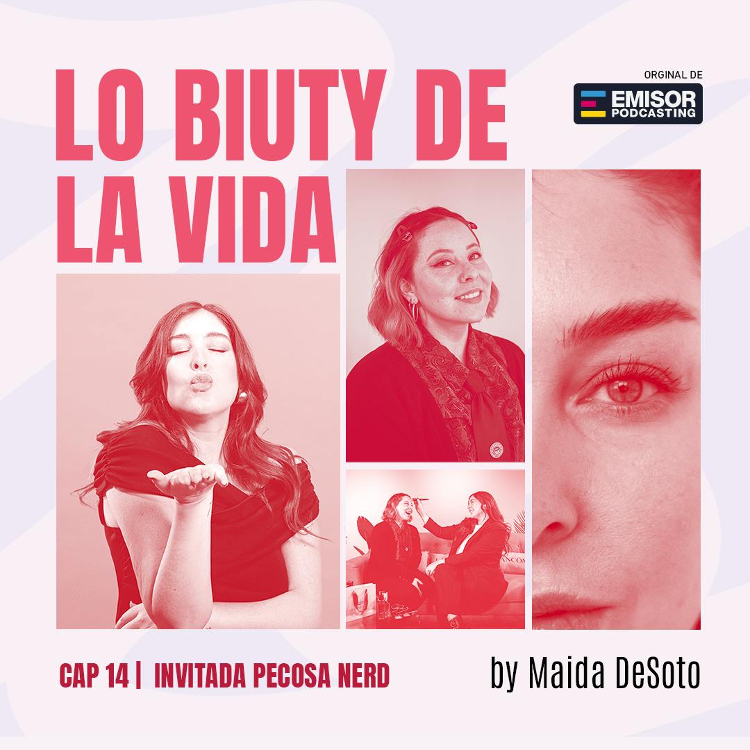 Orgullosamente Nerd | Lo Biuty de la Vida ft. @pecosanerd