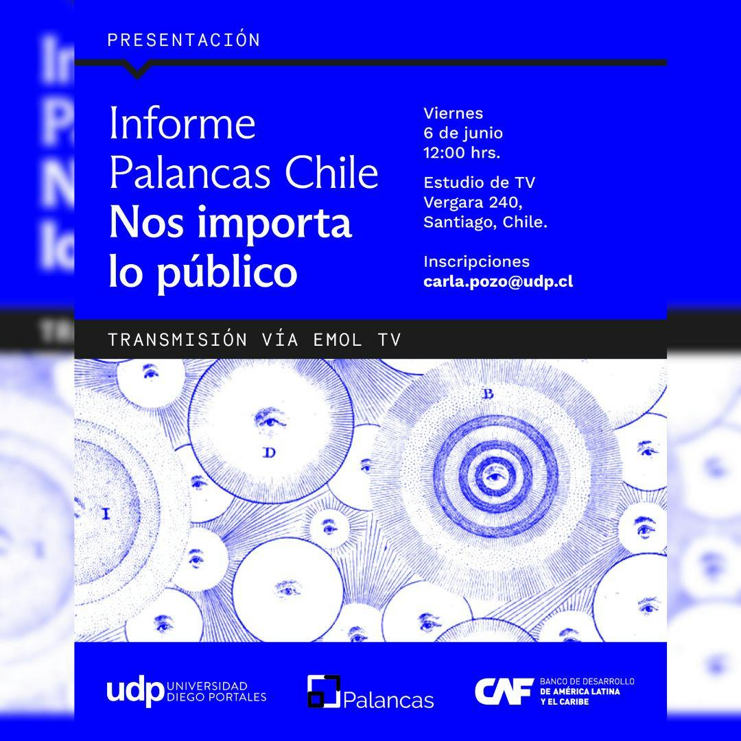 El "Informe Palancas Chile. Nos importa lo público