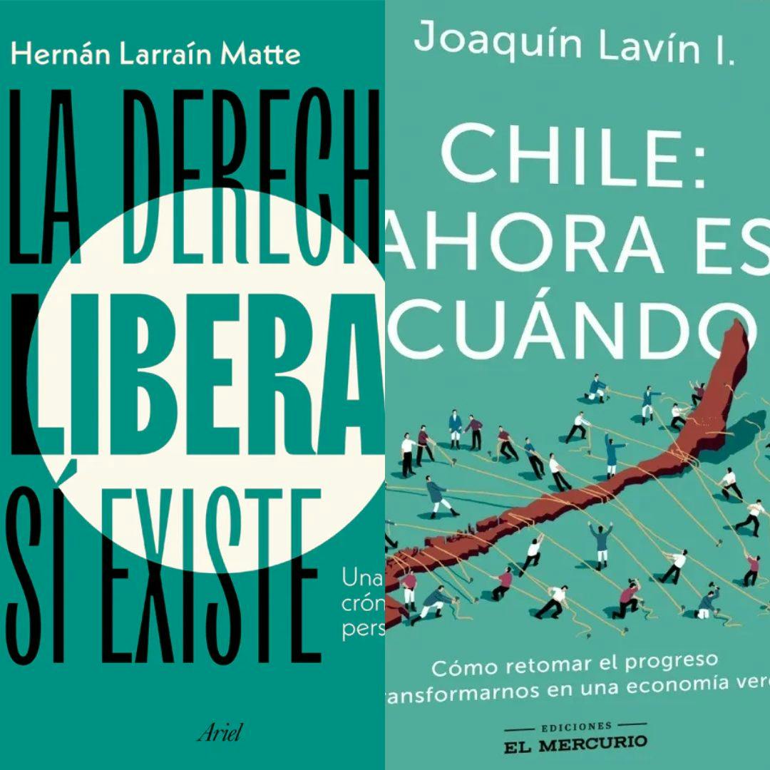 Los libros “La derecha liberal sí existe” y “Chile: Ahora es cuando”