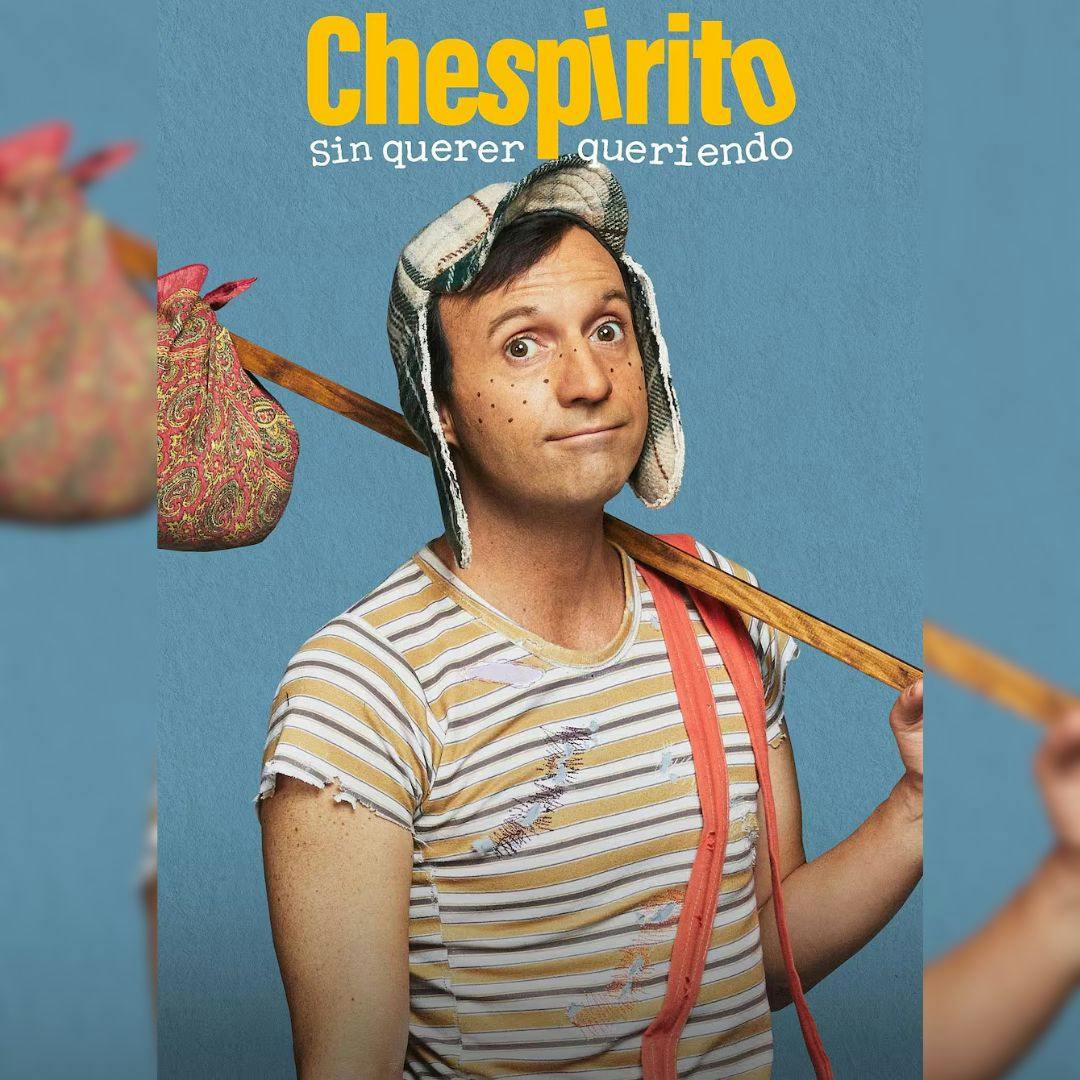 La serie “Chespirito. Sin querer queriendo”
