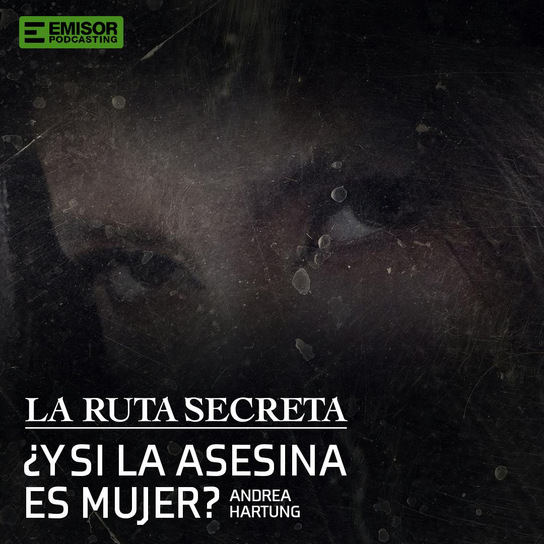  ¿Y si la asesina es mujer? Con Andrea Hartung