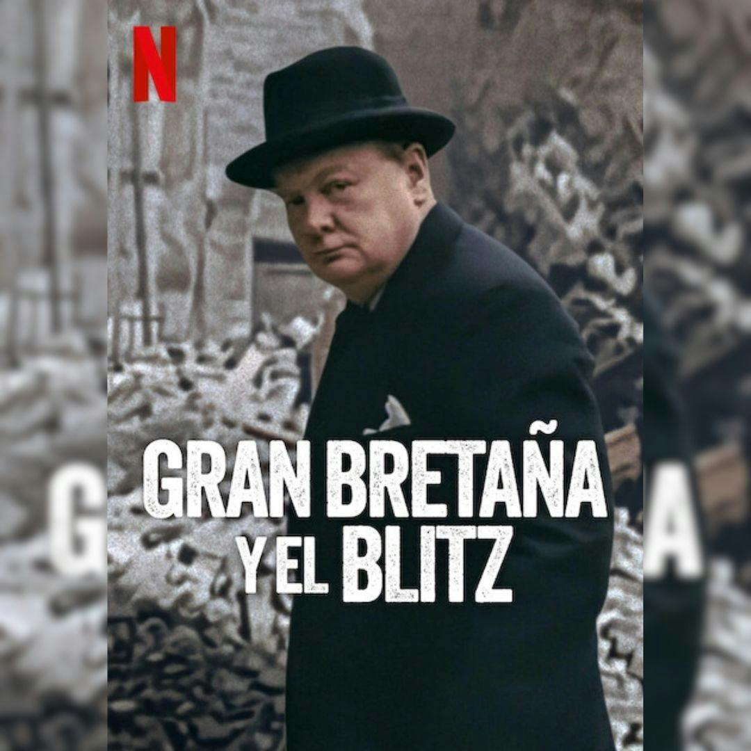 El documental “Gran Bretaña y el Blitz”
