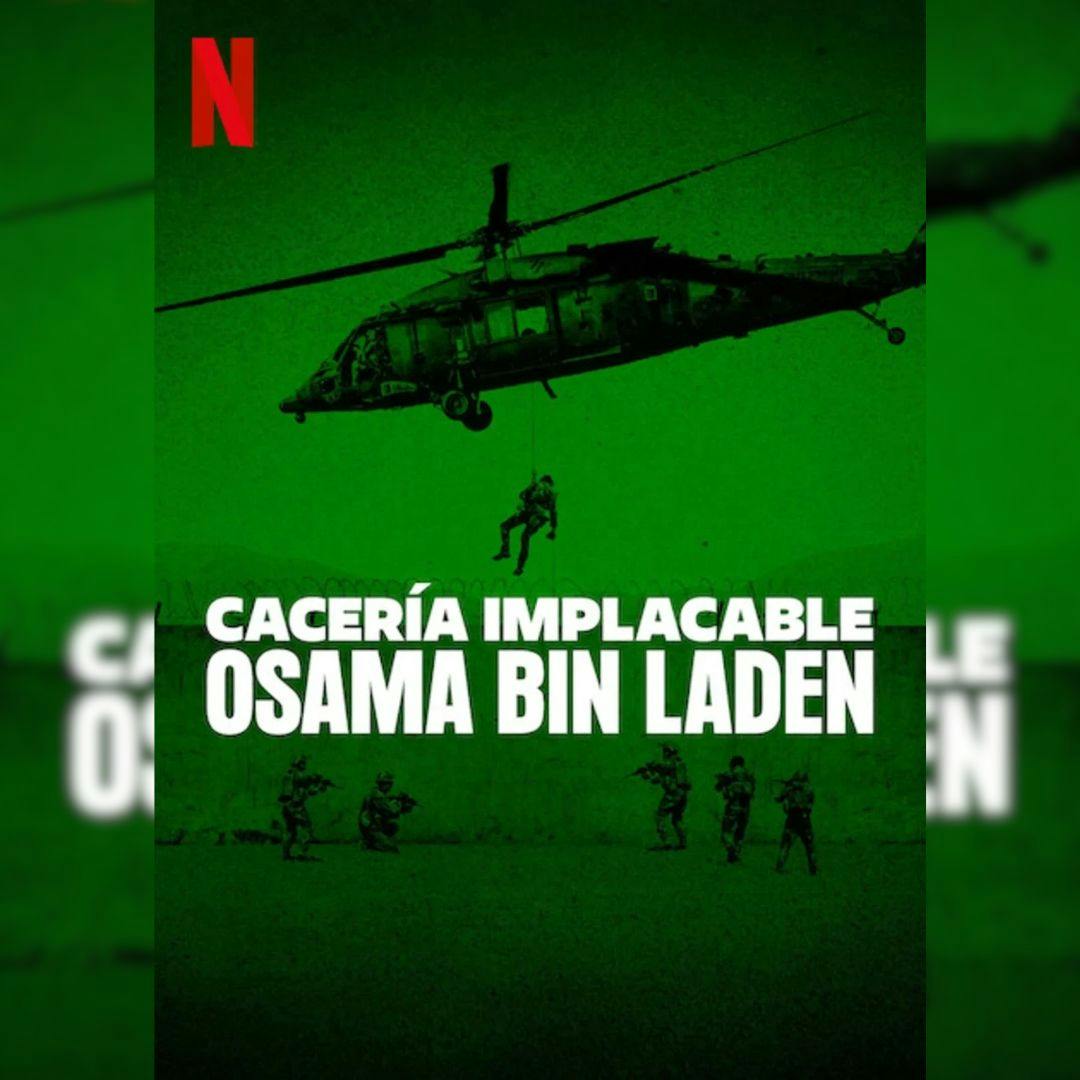 La docuserie “Cacería implacable: Osama bin Laden”