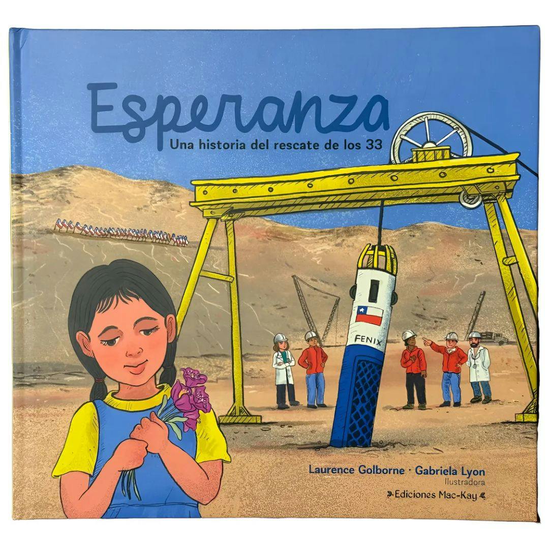 El libro “Esperanza, una historia del rescate de los 33”