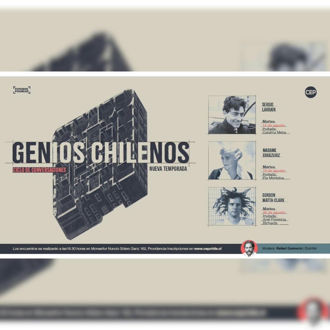 El ciclo Genios Chilenos en el CEP