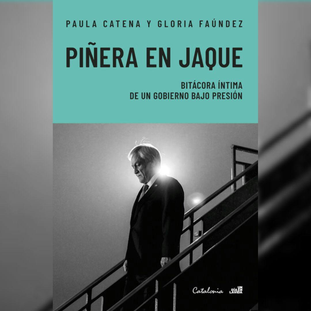 El libro “Piñera en jaque”