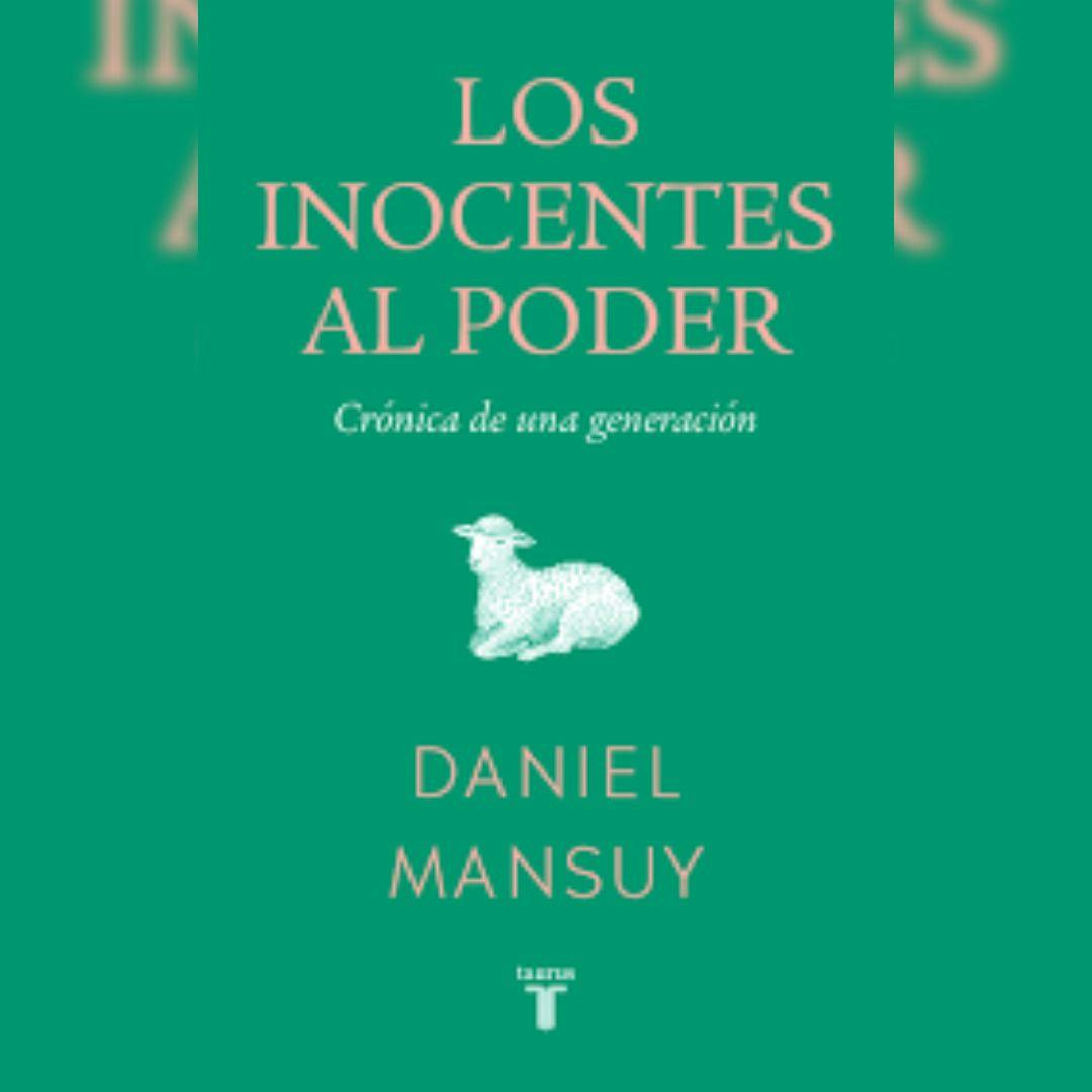 El libro “Los inocentes al poder”