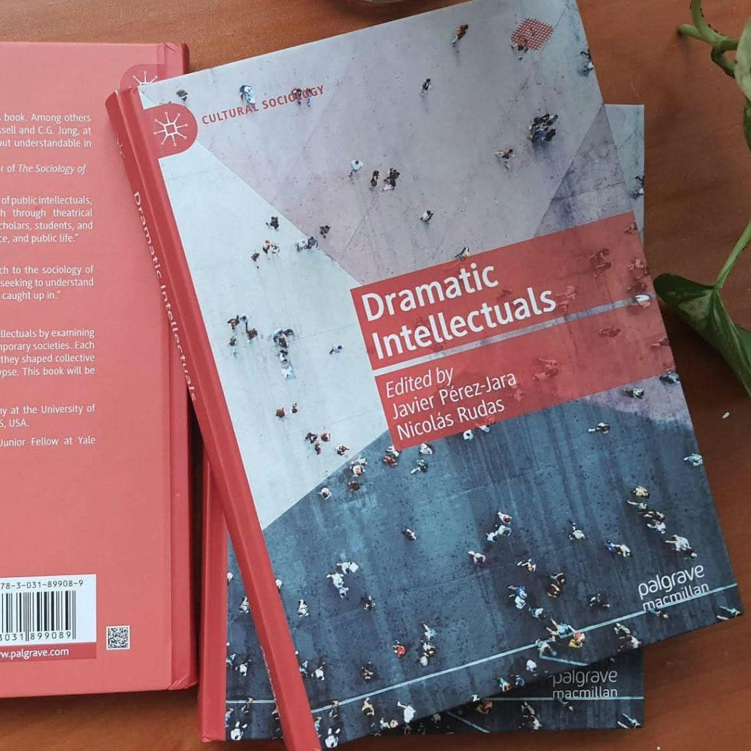 El libro “Dramatic Intellectuals”