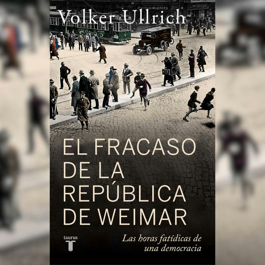 El libro “El fracaso de la república de Weimar”