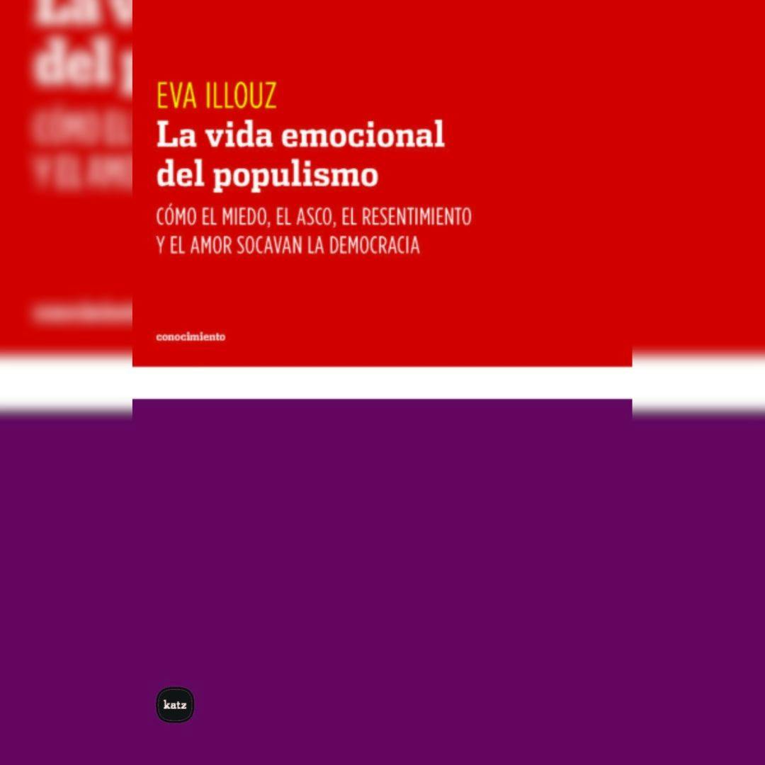 El libro “La vida emocional del populismo”