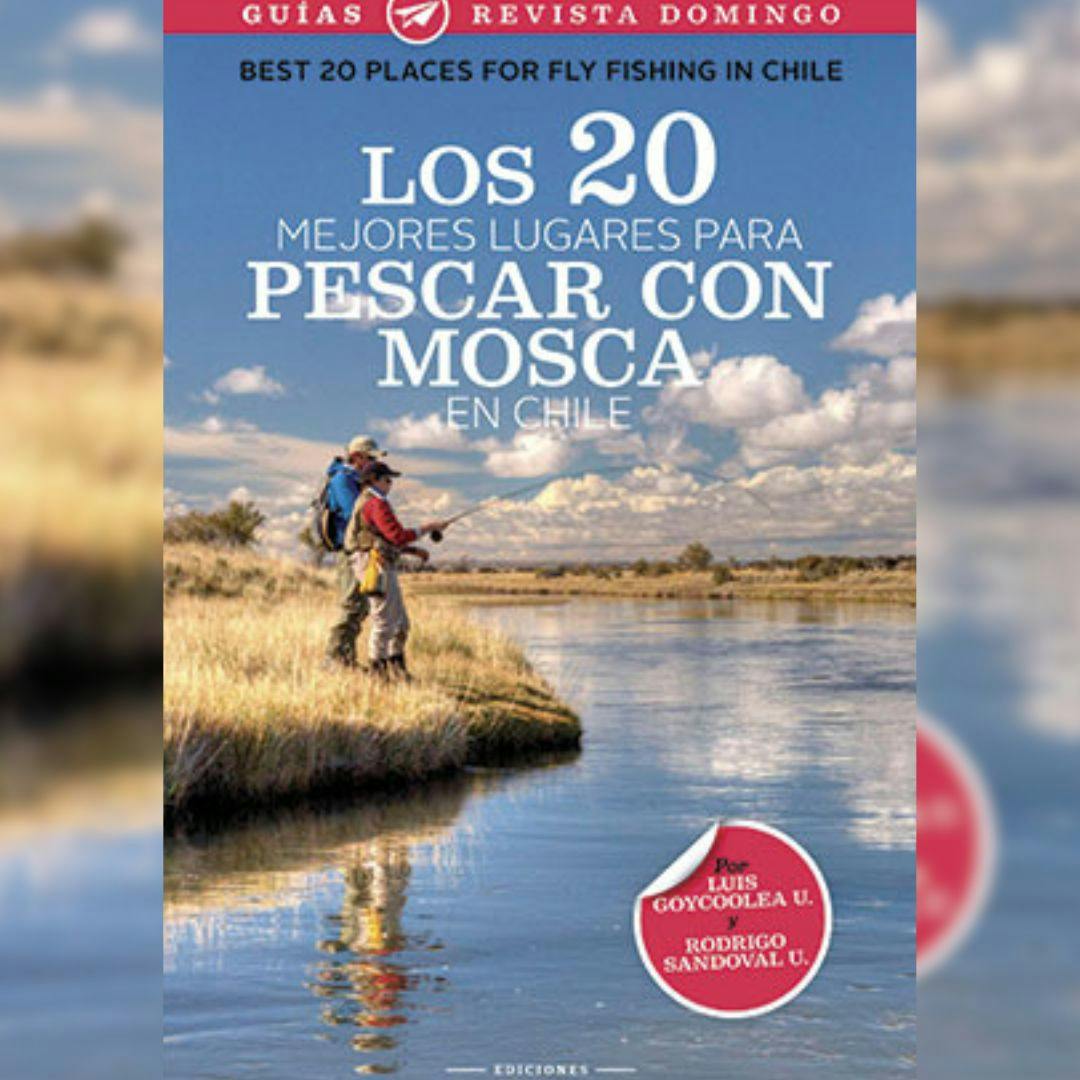 El libro “20 mejores lugares para pescar con mosca”