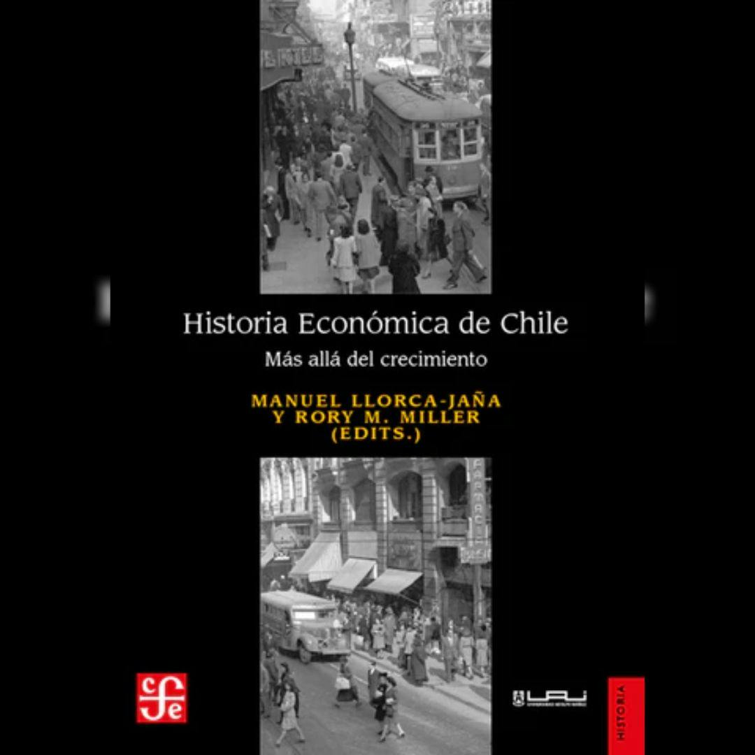 El libro “Historia Económica Regional de Chile”
