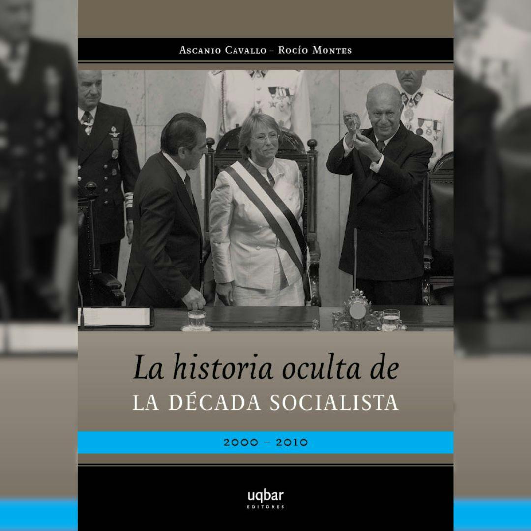 El libro “La historia oculta de la década socialista”