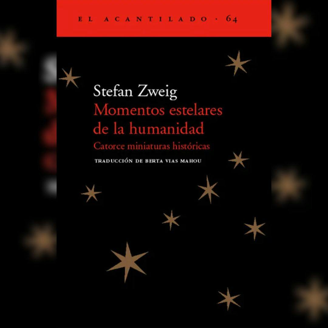 El libro “Momentos Estelares de la Humanidad” 