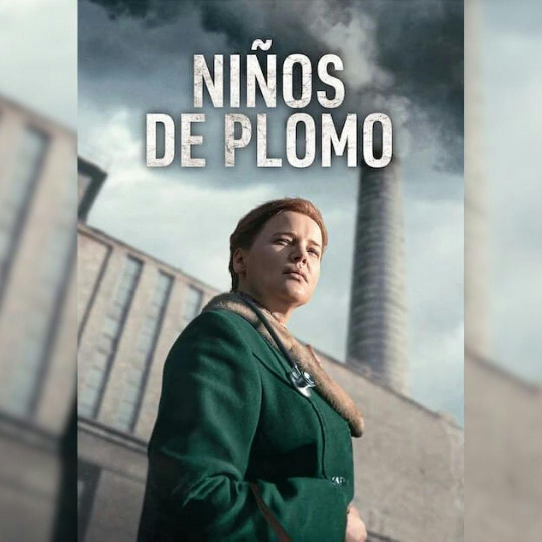 La serie “Niños de Plomo”