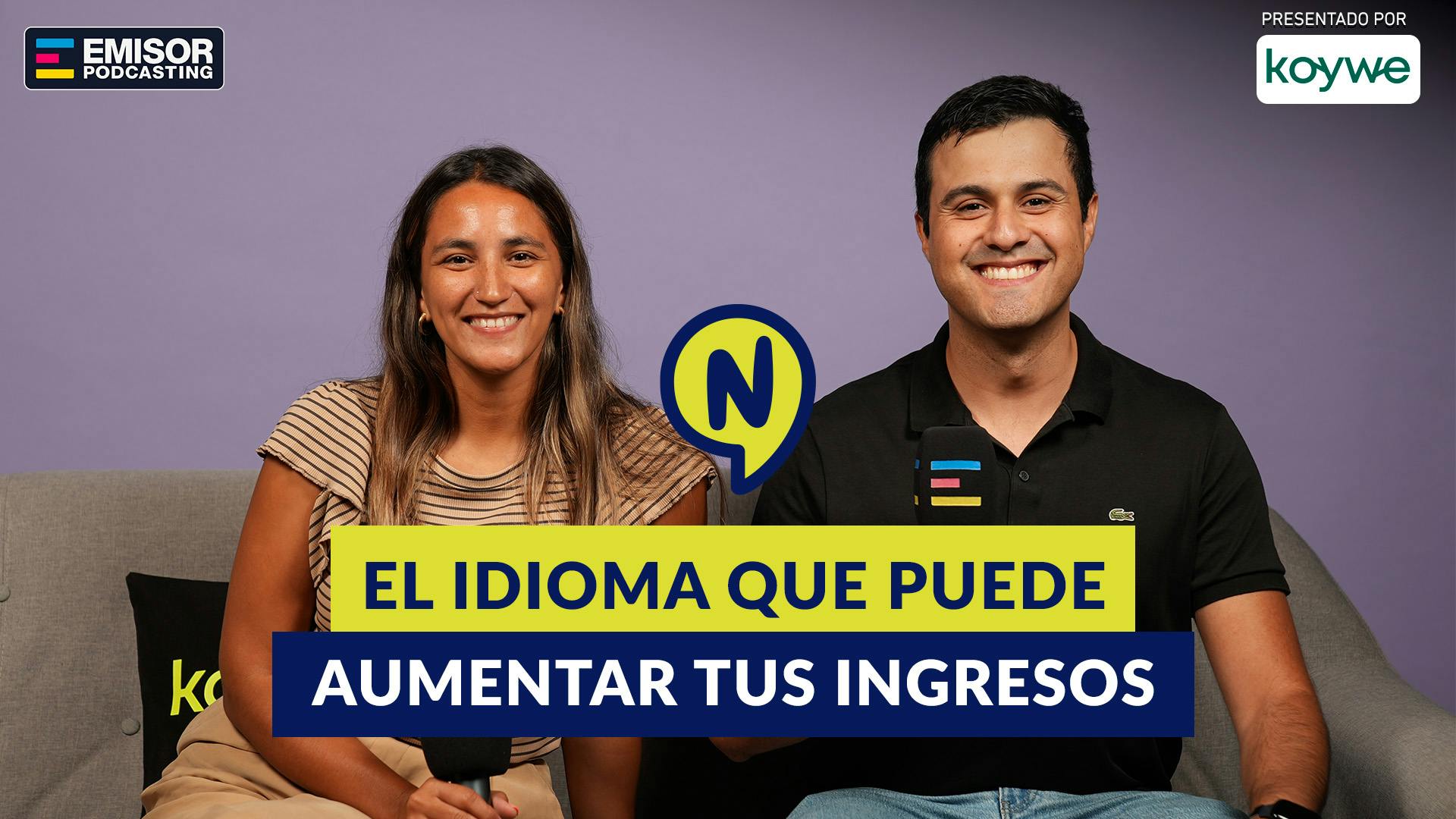 El idioma que puede aumentar tus ingresos ft. Nicolás Contreras