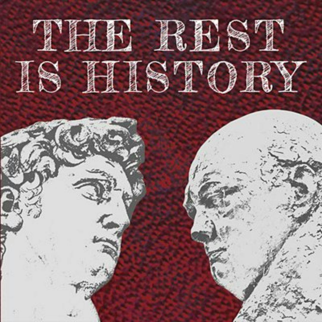 El podcast “The Rest is History”