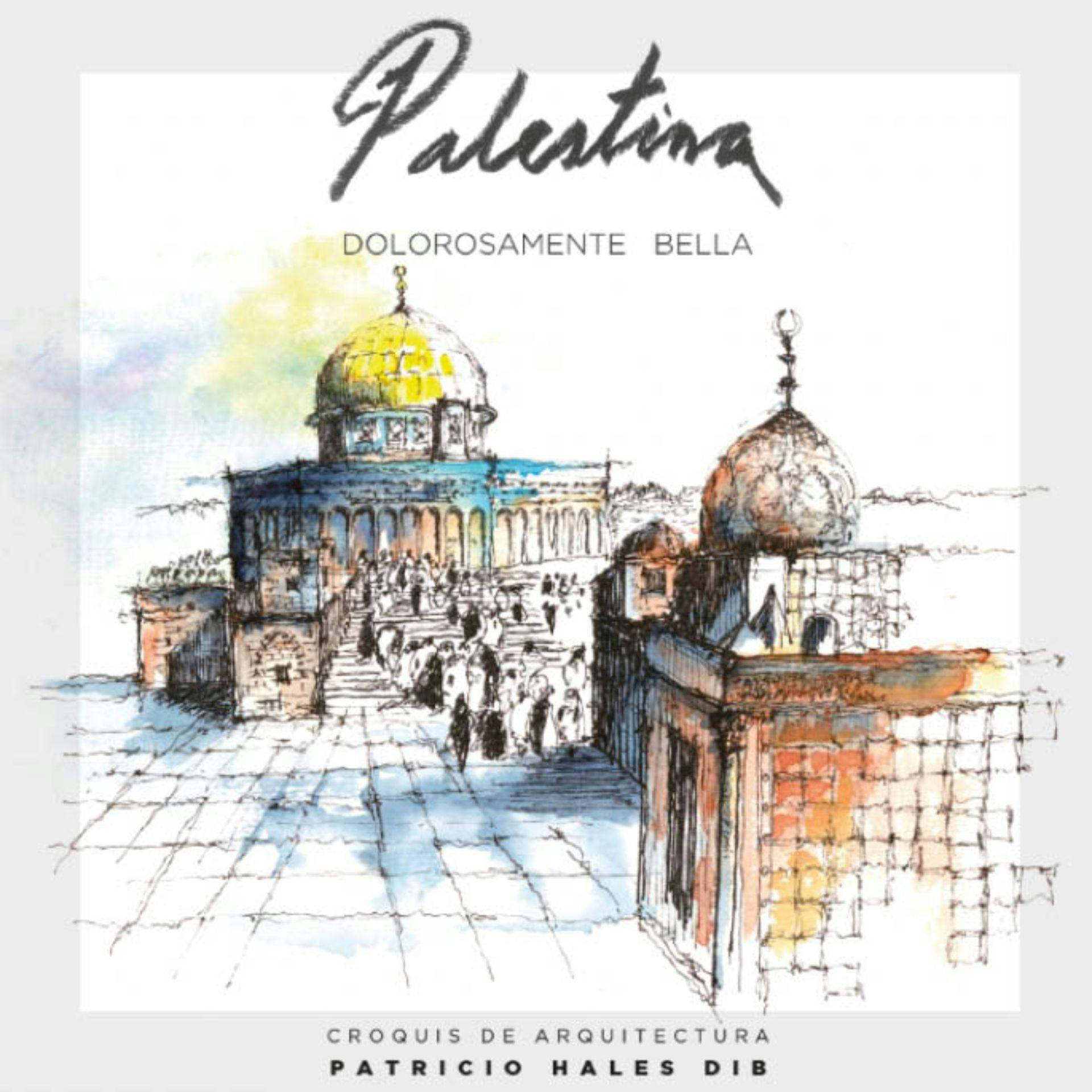El libro “Palestina: Dolorosamente bella”