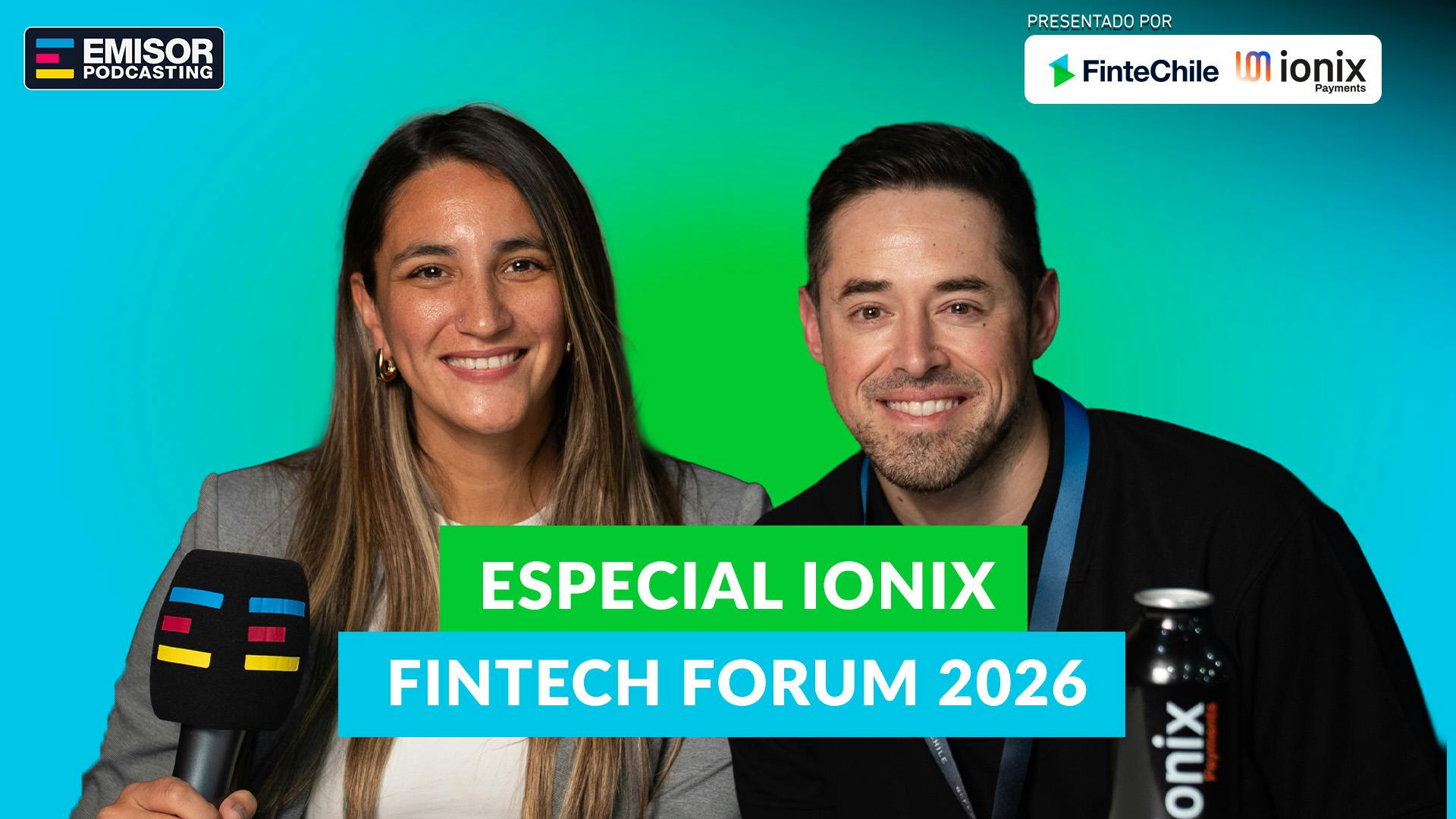 Especial Ionix Fintech Forum 2026.