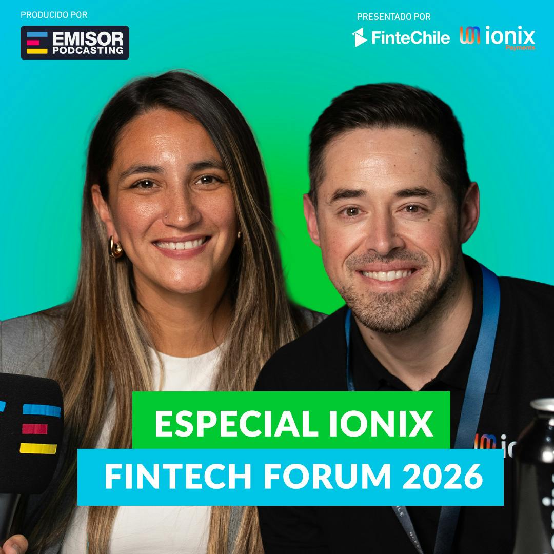 Especial Ionix Fintech Forum 2026