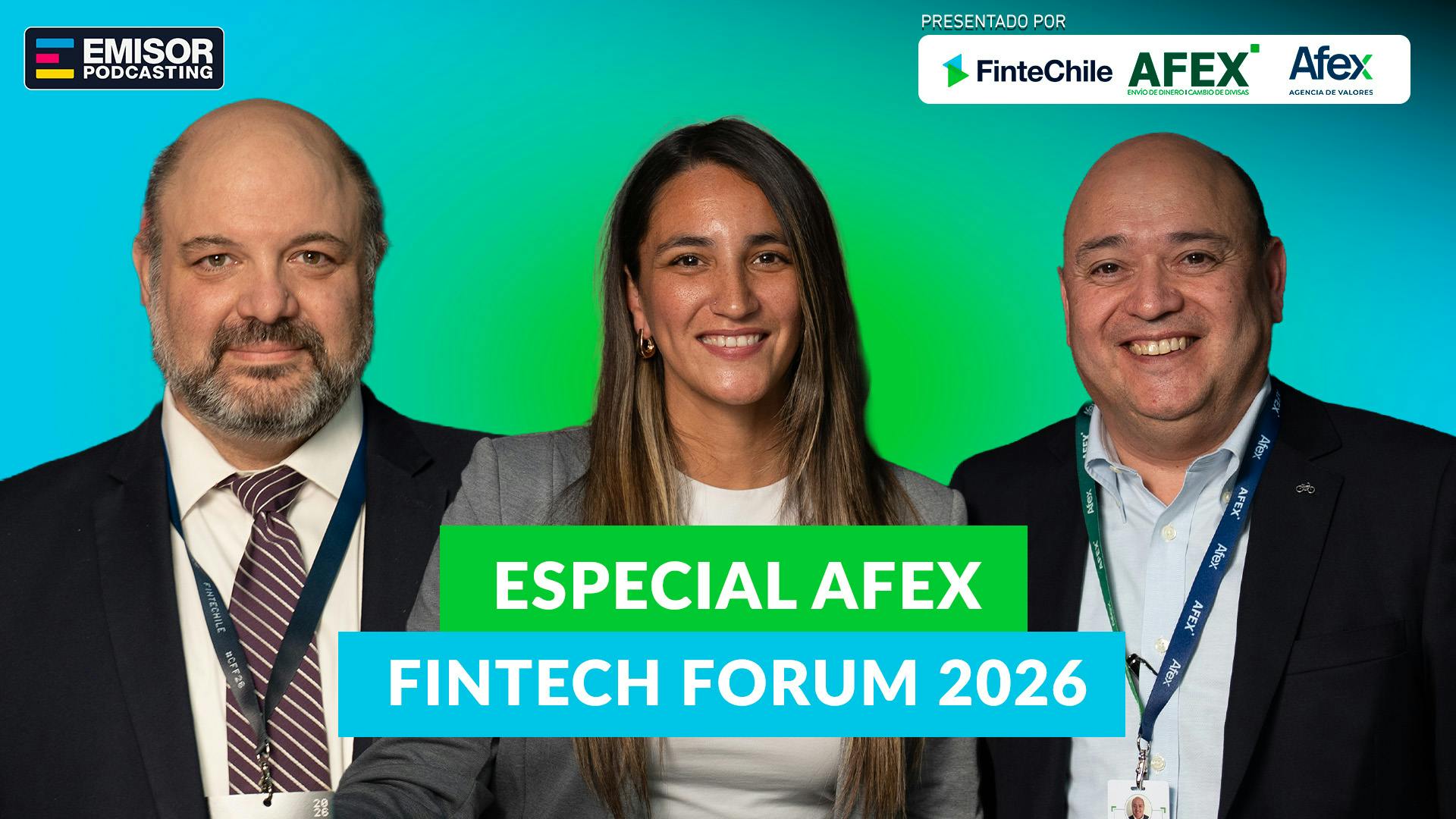 Especial Afex Fintech Forum 2026