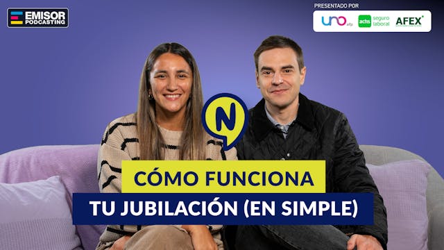 Cómo funciona tu jubilación (en simple) ft. Teo Colombo, CEO UNO afp