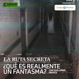 ¿Qué es realmente un fantasma? con Carlos Paranormal