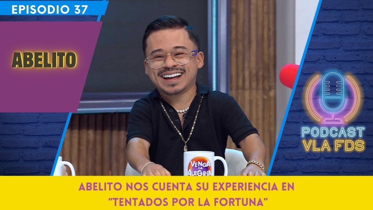 Abelito enfrentó el bullying con gran sentido del humor | Episodio 37 | Podcast VLA FDS