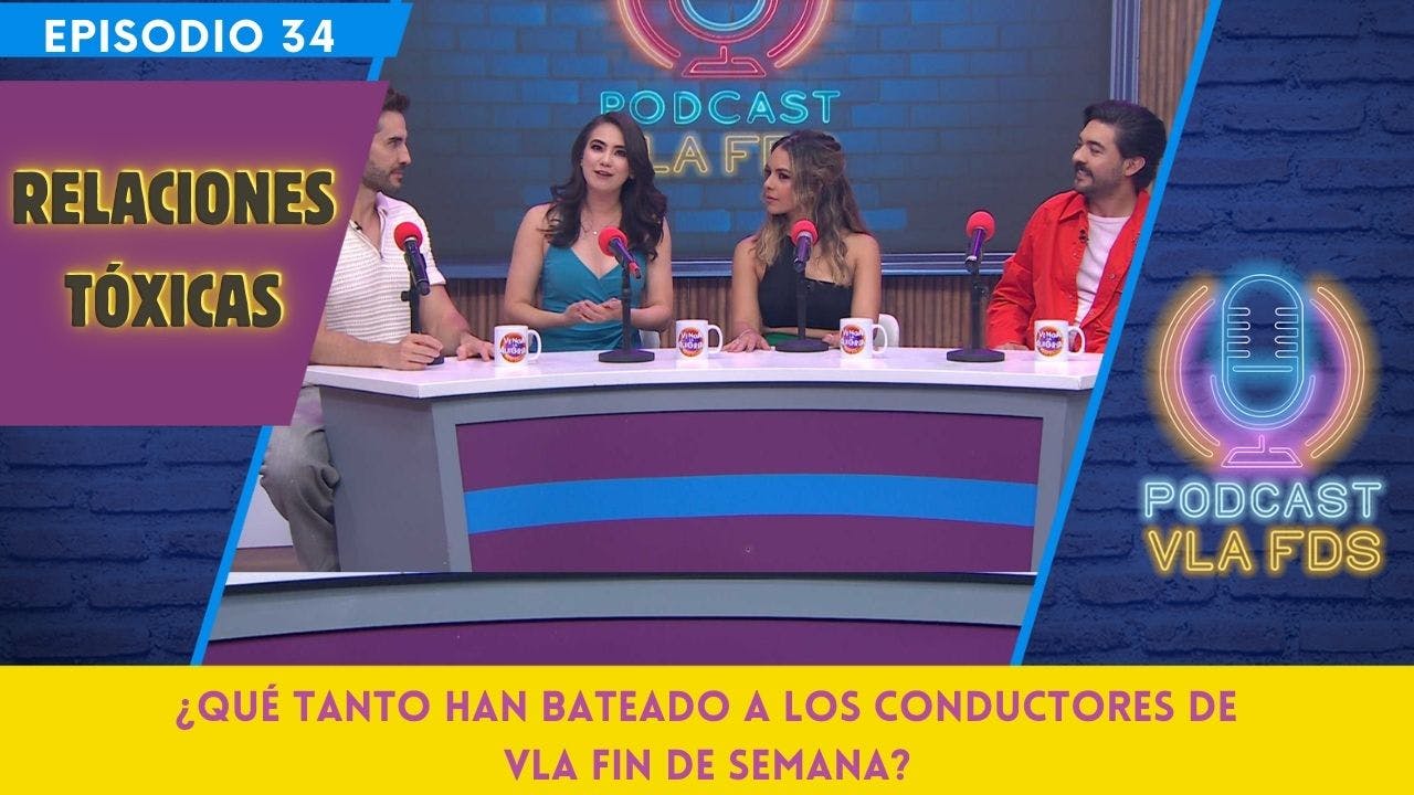 Celos, relaciones tóxicas y cómo ligan los conductores | Episodio 34 | Podcast VLA FDS
