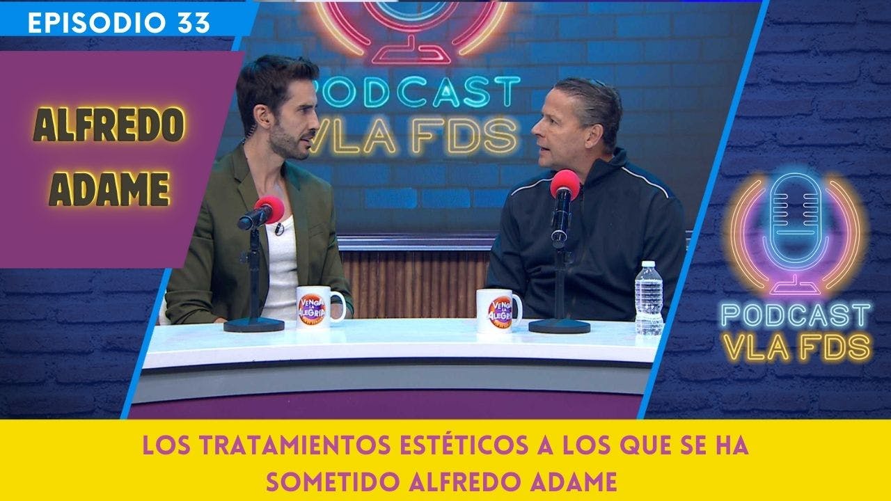 Soy el mejor hombre, pero no es fácil vivir conmigo: Alfredo Adame | Episodio 33 | Podcast VLA FDS