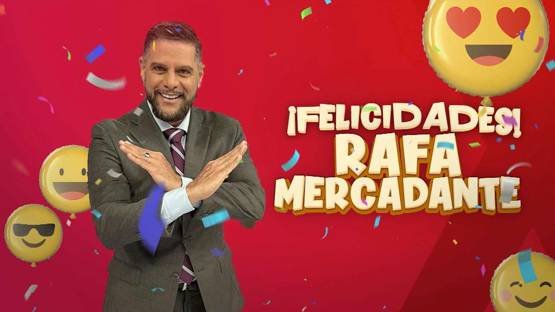 ¡Feliz cumpleaños a nuestro conductor Rafa Mercadante!