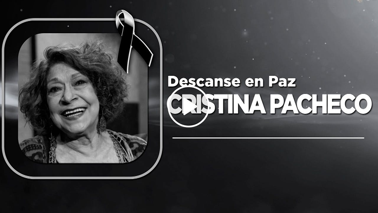 Programa 21 de diciembre 2023| Falleció la periodista Cristina Pacheco