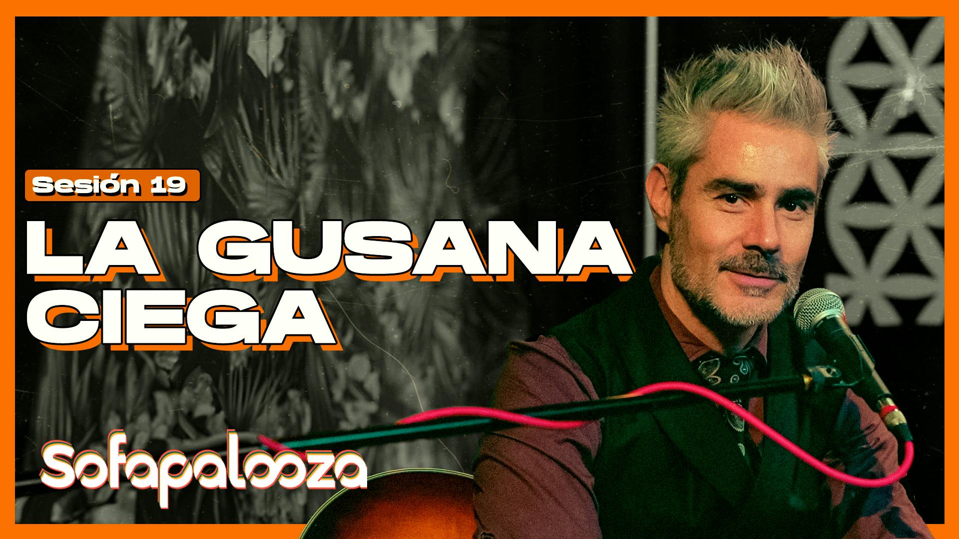 La Gusana Ciega - Sofapalooza