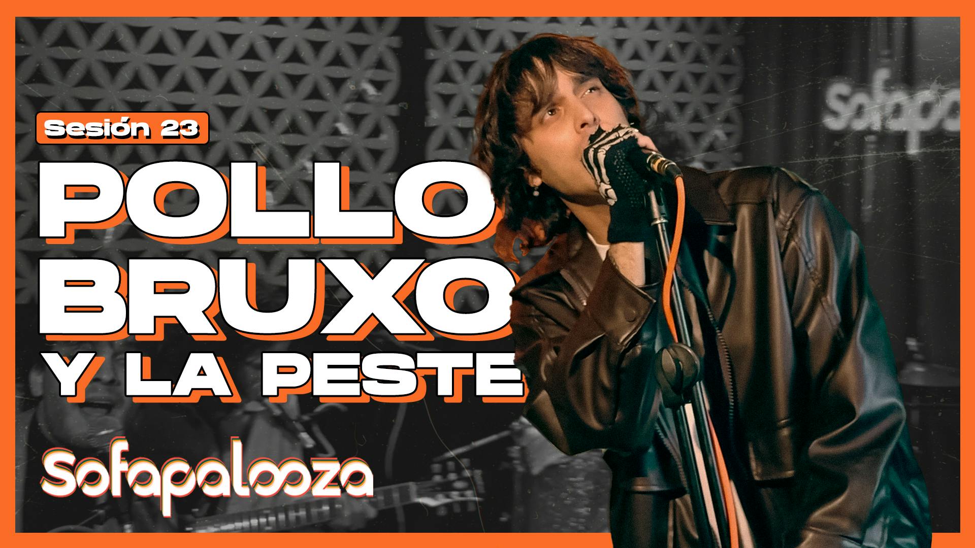 Pollo Bruxo y La Peste - Sofapalooza