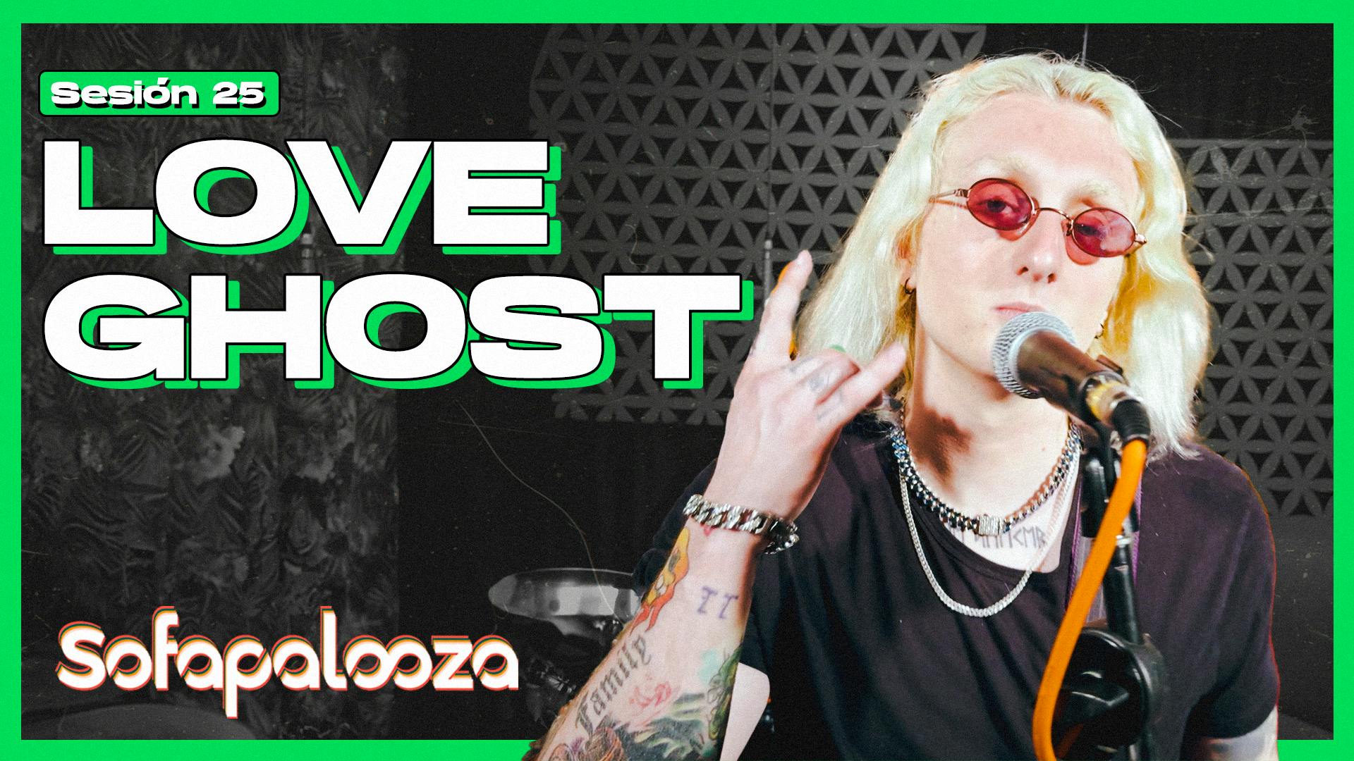 Love Ghost - Sofapalooza