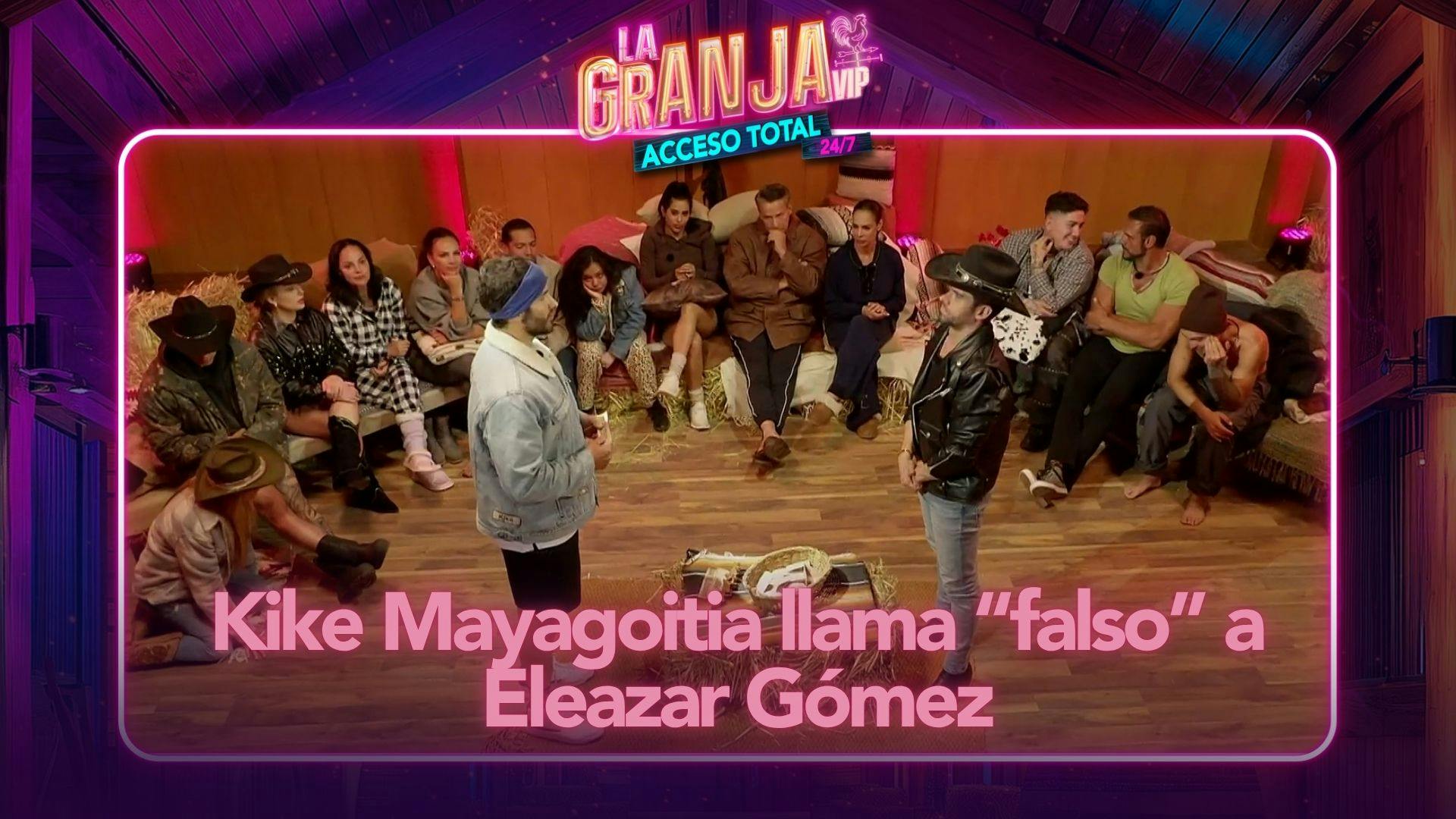 ¿Se avecina una TRAICIÓN en La Granja VIP? Kike Mayagoitia llama "FALSO" a Eleazar