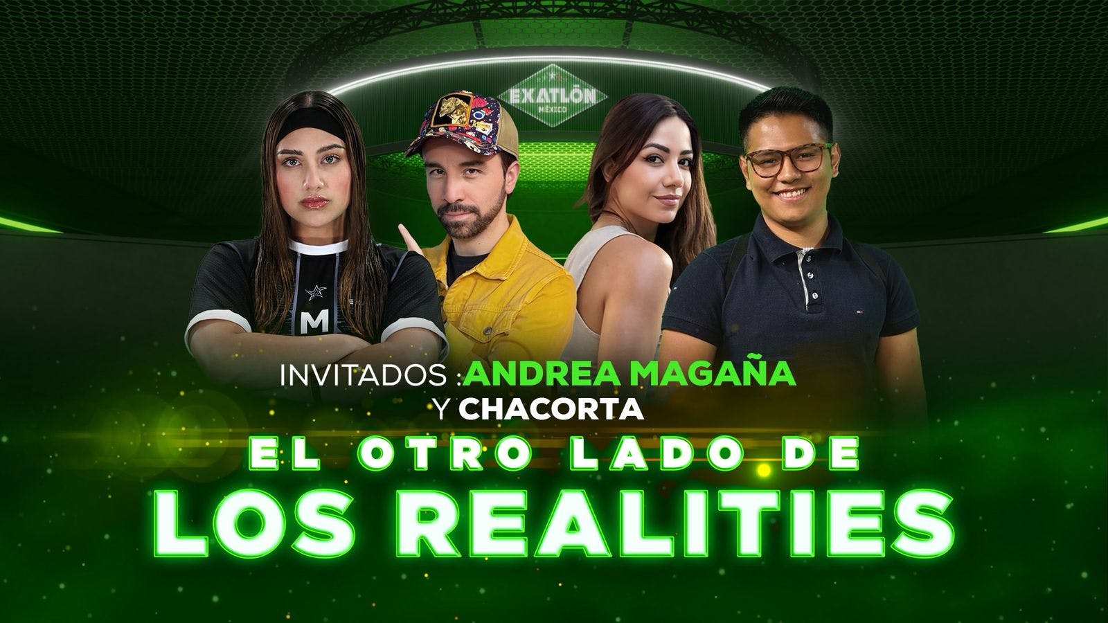 El Otro Lado de Los Realities | ¡Viernes explosivo en! Diana, Chacorta y Andrea destapan todo lo que no viste en Exatlón México