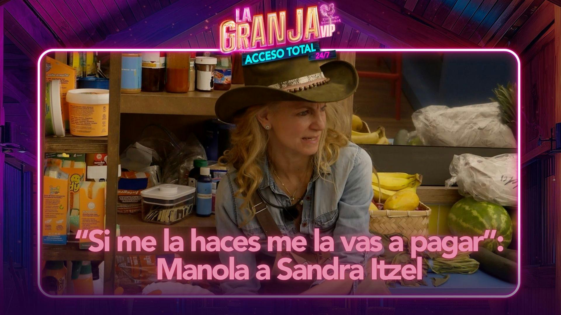 ¿Manola contra Sandra Itzel? ¡Esta es su versión de la discusión que tuvieron por la mañana en La Granja VIP!