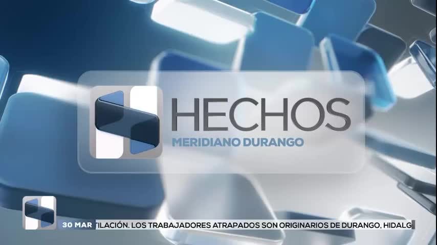 Noticias Durango del 30 de marzo 2026