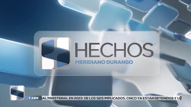 Noticias Durango del 7 de abril 2026