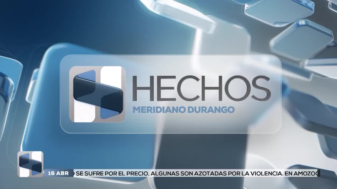 Noticias Durango del 16 de abril 2026