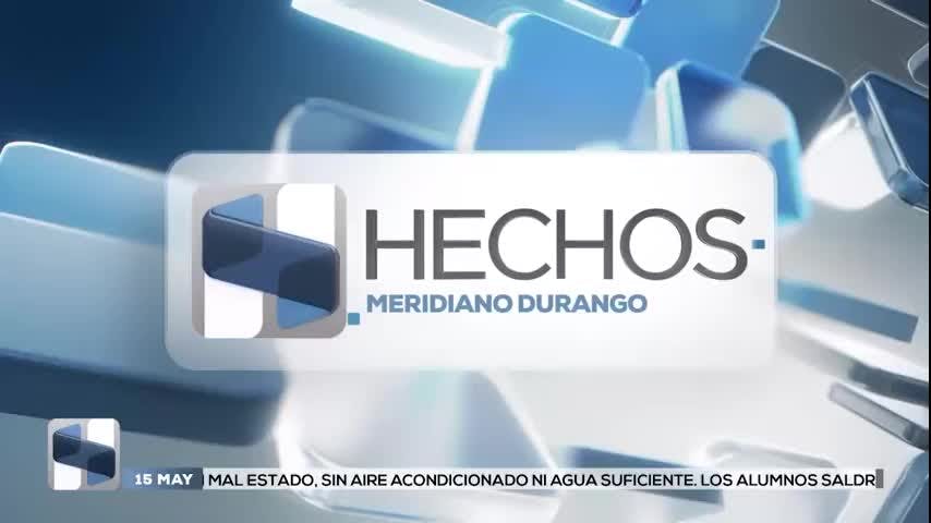 Noticias Durango del 15 de mayo 2026