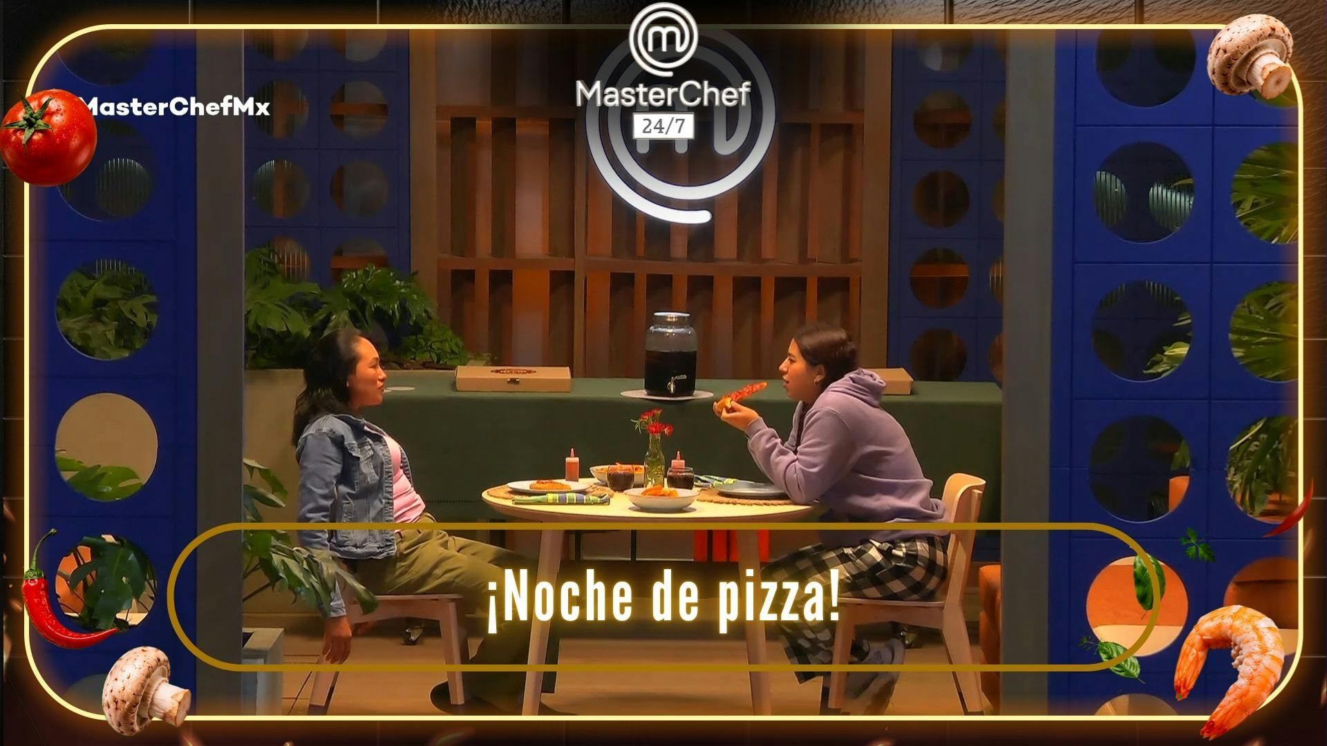 ¡Noche de pizza! María y Claudia disfrutan de su cena prometida en MasterChef 24/7 (VIDEO)